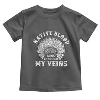 Native Blood Runs Through My Veins Toddler T Shirt Native American War Bonnet - Wonder Print Shop