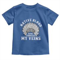 Native Blood Runs Through My Veins Toddler T Shirt Native American War Bonnet - Wonder Print Shop