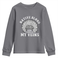Native Blood Runs Through My Veins Youth Sweatshirt Native American War Bonnet - Wonder Print Shop