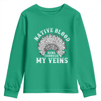 Native Blood Runs Through My Veins Youth Sweatshirt Native American War Bonnet - Wonder Print Shop
