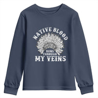 Native Blood Runs Through My Veins Youth Sweatshirt Native American War Bonnet - Wonder Print Shop