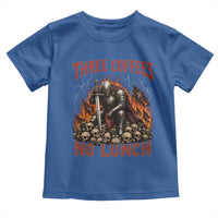 Three Coffees No Lunch Toddler T Shirt Funny Medieval Knight Coffee Lover