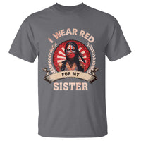 Native American Women T Shirt I Wear Red For My Sister Stop MMIW Hand - Wonder Print Shop