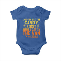 Funny I Gotta See The Candy First Then I Get In The Van I Am Not Stupid Baby Onesie Creepy Adult - Wonder Print Shop