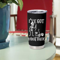 Funny I Got Your Back Tumbler Cup Halloween Skeleton Skull - Wonder Print Shop