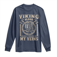 Viking Blood Runs Through My Veins Long Sleeve Shirt Norse Mythology Drakkar Longship - Wonder Print Shop