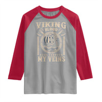Viking Blood Runs Through My Veins Raglan Shirt Norse Mythology Drakkar Longship - Wonder Print Shop