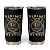 Viking Blood Runs Through My Veins Tumbler Cup Norse Mythology Drakkar Longship - Wonder Print Shop