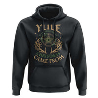 Yule Never Guess Where Christmas Come From Hoodie Pentagram Circle