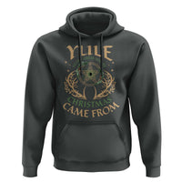 Yule Never Guess Where Christmas Come From Hoodie Pentagram Circle