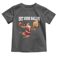 Funny Christmas Basketball Toddler T Shirt Out Here Ballin Xmas Santa Sport - Wonder Print Shop