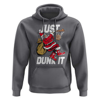 Funny Christmas Basketball Hoodie Just Dunk It Xmas Santa Sport - Wonder Print Shop
