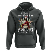 Funny Christian Christmas Birthday Hoodie We Gonna Party Like It Is My Birthday - Wonder Print Shop