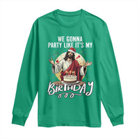 Funny Christian Christmas Birthday Long Sleeve Shirt We Gonna Party Like It Is My Birthday - Wonder Print Shop