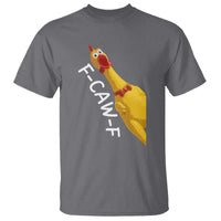 Funny F Caw F Chicken Toy T Shirt Poultry Humor - Wonder Print Shop