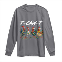 Funny F Caw F Chicken Christmas Long Sleeve Shirt Xmas Rooster Meme Poultry Farm - Wonder Print Shop