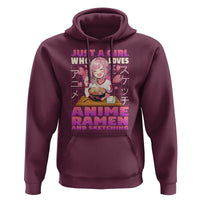 Funny Just A Girl Who Loves Anime Ramen And Sketching Hoodie Otaku Japanese Kawaii Anime Girl