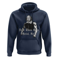Funny Dost Thou Even Hoist Sir Gym Hoodie