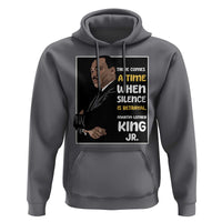 Martin Luther King Jr Quotes Hoodie There Comes A Time When Silence Is Betrayal MLK Day
