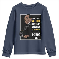 Martin Luther King Jr Quotes Youth Sweatshirt There Comes A Time When Silence Is Betrayal MLK Day