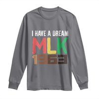 I Have A Dream Martin Luther King Long Sleeve Shirt MLK Day 1963 Speech