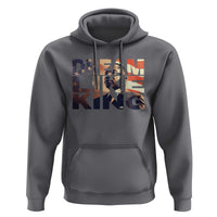 Dream Like King Dr. Martin Luther King Hoodie MLK Day Vintage American Flag