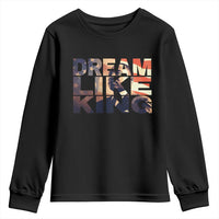 Dream Like King Dr. Martin Luther King Youth Sweatshirt MLK Day Vintage American Flag