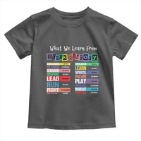 What We Learn From Black History Toddler T Shirt African American Pride