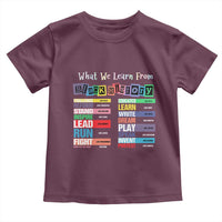 What We Learn From Black History Toddler T Shirt African American Pride