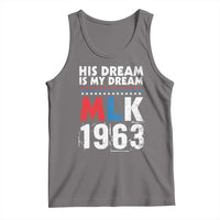 MLK His Dream Is My Dream 1963 Tank Top