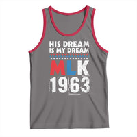 MLK His Dream Is My Dream 1963 Tank Top