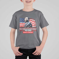 MLK Day The Time Is Always Right To Do What Is Right T Shirt For Kid Martin Luther King American Flag Black History Month
