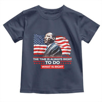 MLK Day The Time Is Always Right To Do What Is Right Toddler T Shirt Martin Luther King American Flag Black History Month