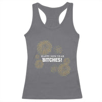 Funny Happy New Year Bitches Racerback Tank Top NYE Party Fireworks - Wonder Print Shop