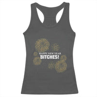 Funny Happy New Year Bitches Racerback Tank Top NYE Party Fireworks - Wonder Print Shop