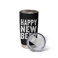 Funny Happy New Beers New Year Tumbler Cup NYE Party Beer Lover - Wonder Print Shop