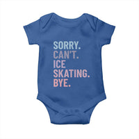 Sorry Cant Ice Skating Bye Baby Onesie Funny Ice Skating Lovers - Wonder Print Shop