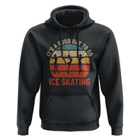 Funny It's A Good Day To Go Ice Skating Hoodie - Wonder Print Shop