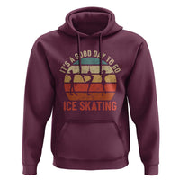 Funny It's A Good Day To Go Ice Skating Hoodie - Wonder Print Shop