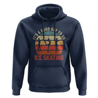 Funny It's A Good Day To Go Ice Skating Hoodie - Wonder Print Shop