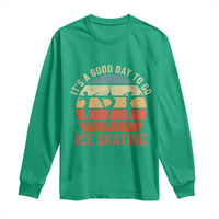 Funny It's A Good Day To Go Ice Skating Long Sleeve Shirt - Wonder Print Shop