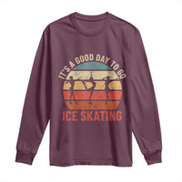 Funny It's A Good Day To Go Ice Skating Long Sleeve Shirt - Wonder Print Shop