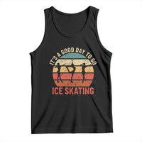 Funny It's A Good Day To Go Ice Skating Tank Top - Wonder Print Shop