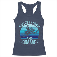 Funny Snowmobile Racerback Tank Top Fueled By Snow And Braaap Winter Sports - Wonder Print Shop