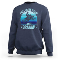 Funny Snowmobile Sweatshirt Fueled By Snow And Braaap Winter Sports - Wonder Print Shop