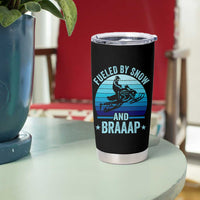 Funny Snowmobile Tumbler Cup Fueled By Snow And Braaap Winter Sports - Wonder Print Shop