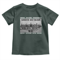 6888th Battalion Toddler T Shirt Black Female Battalion WAC Women's Army Corps Black History Month
