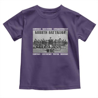 6888th Battalion Toddler T Shirt Black Female Battalion WAC Women's Army Corps Black History Month