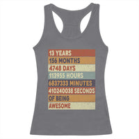 Funny 13th Birthday Racerback Tank Top 13 Years 156 Months 4748 Days Vintage Retro