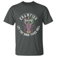 Crawfish Krewe Let The Good Times Roll T Shirt Funny Mardi Gras - Wonder Print Shop